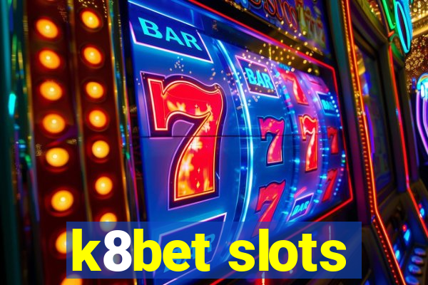 k8bet slots