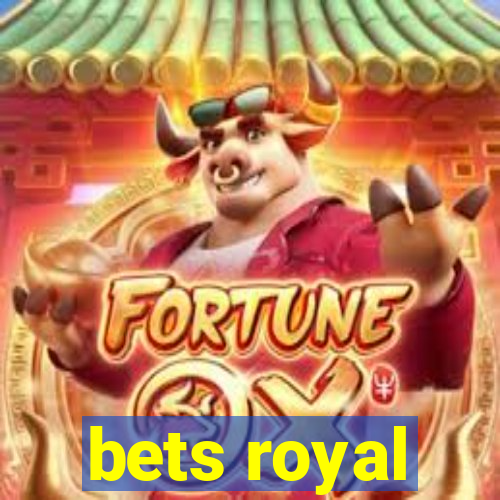 bets royal