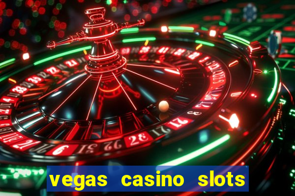 vegas casino slots online free