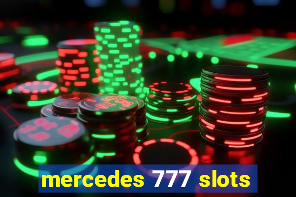 mercedes 777 slots