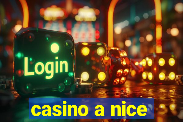 casino a nice