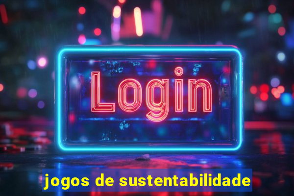 jogos de sustentabilidade