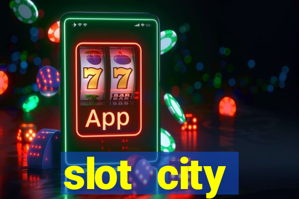 slot city прямо сейчас