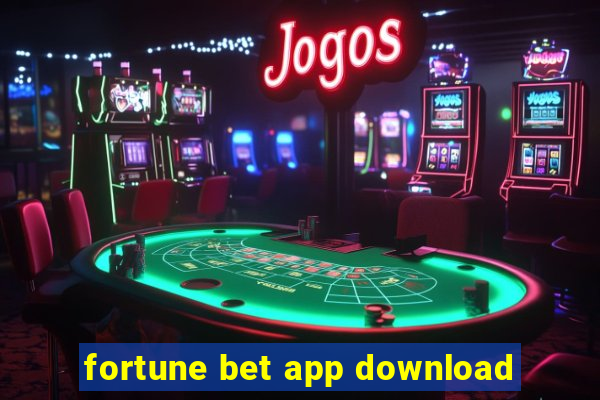 fortune bet app download