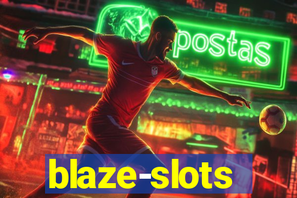 blaze-slots