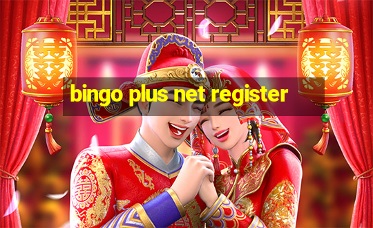 bingo plus net register