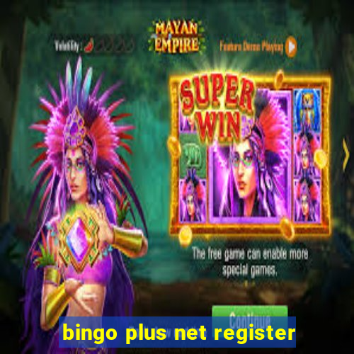 bingo plus net register