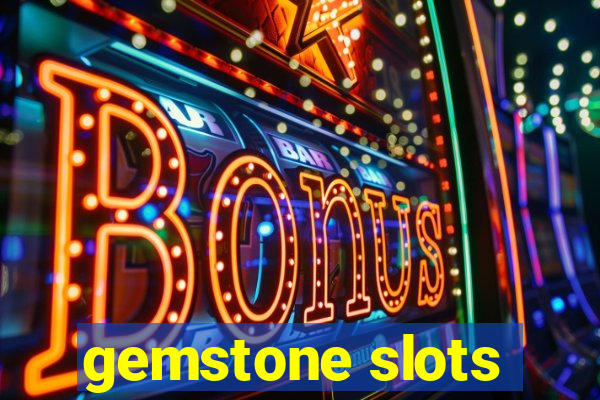 gemstone slots