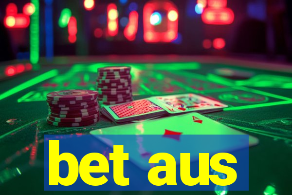 bet aus