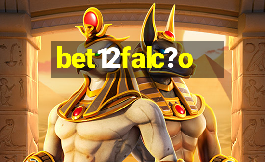 bet12falc?o