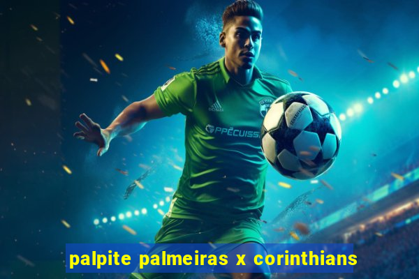 palpite palmeiras x corinthians