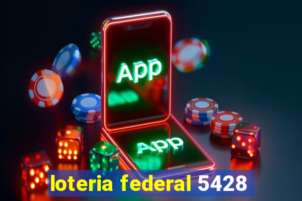 loteria federal 5428