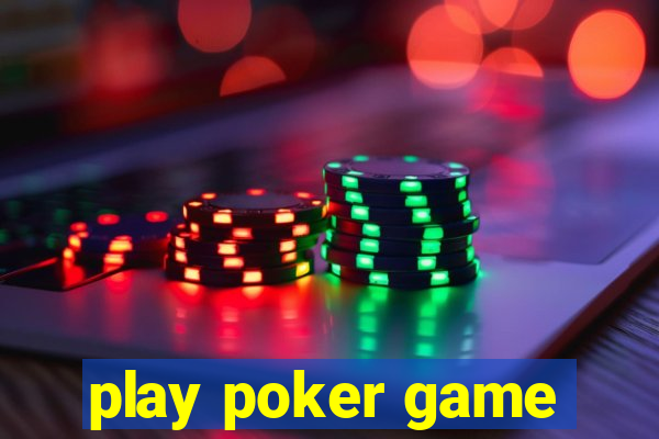 play poker game