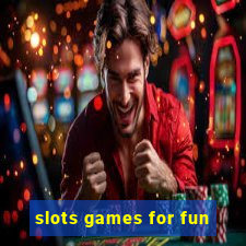 slots games for fun