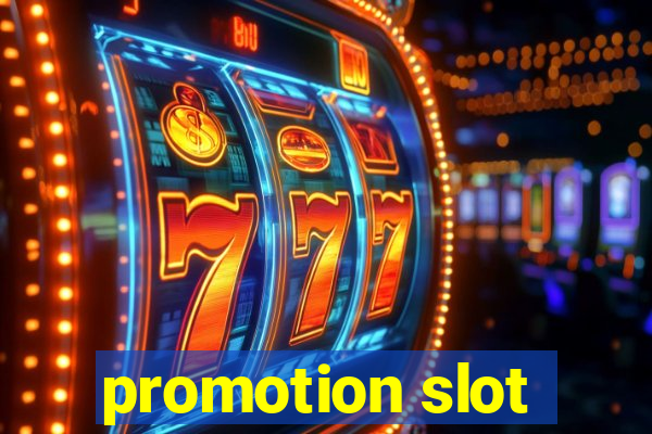 promotion slot