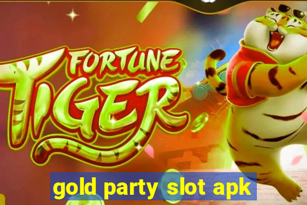 gold party slot apk