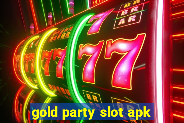 gold party slot apk