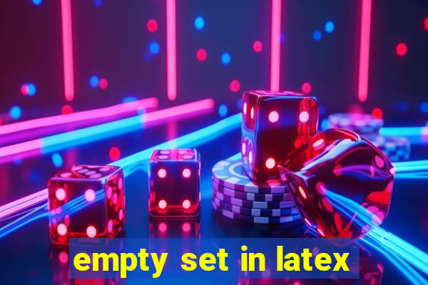 empty set in latex