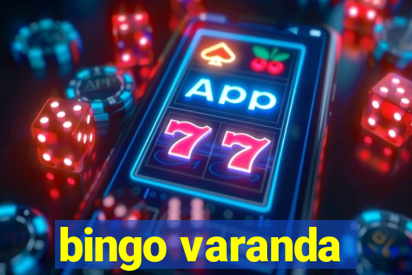 bingo varanda