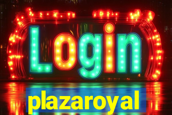 plazaroyal