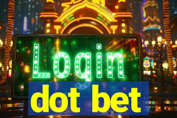 dot bet