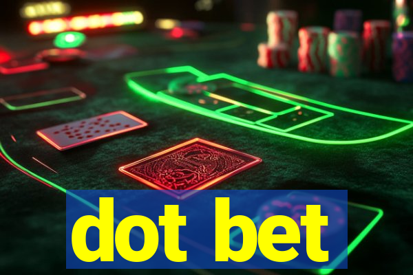 dot bet