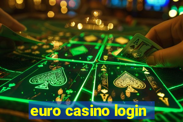 euro casino login