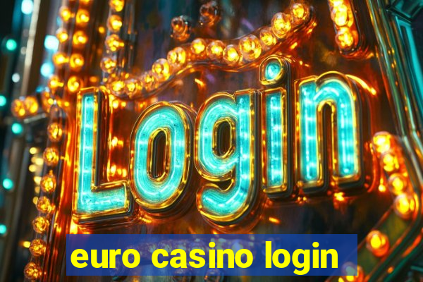 euro casino login