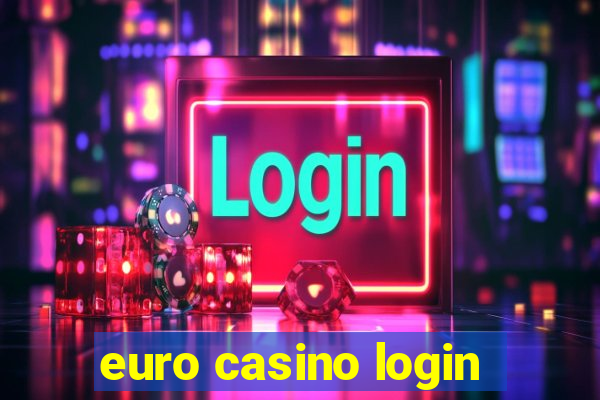 euro casino login