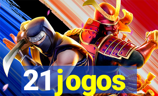 21 jogos