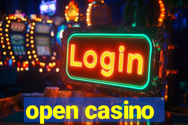 open casino