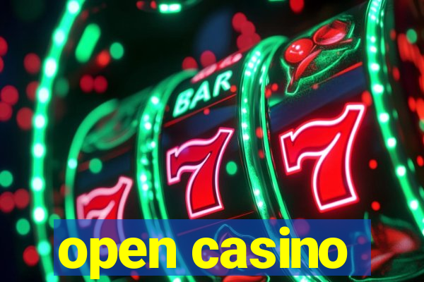 open casino