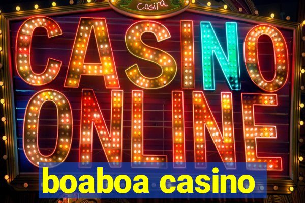 boaboa casino