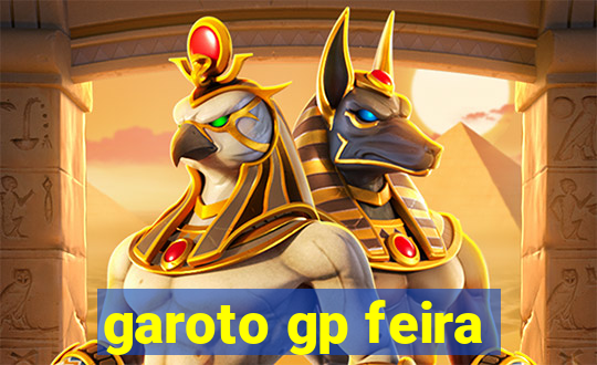 garoto gp feira