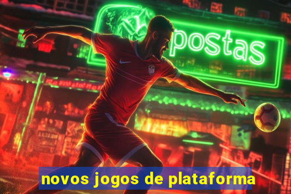 novos jogos de plataforma