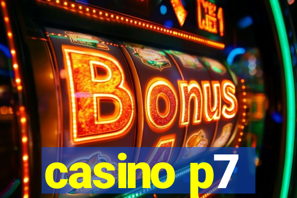 casino p7