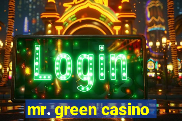 mr. green casino