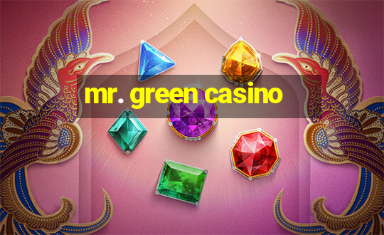 mr. green casino