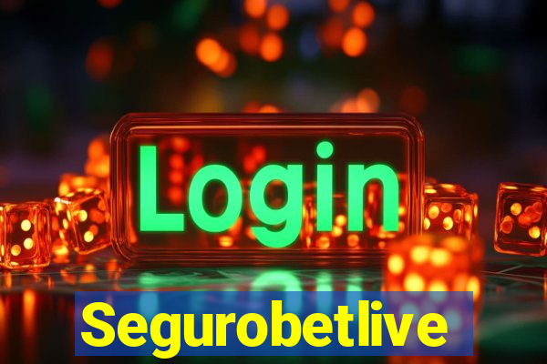 Segurobetlive