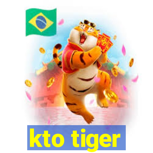 kto tiger