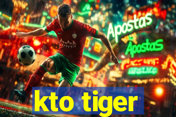 kto tiger