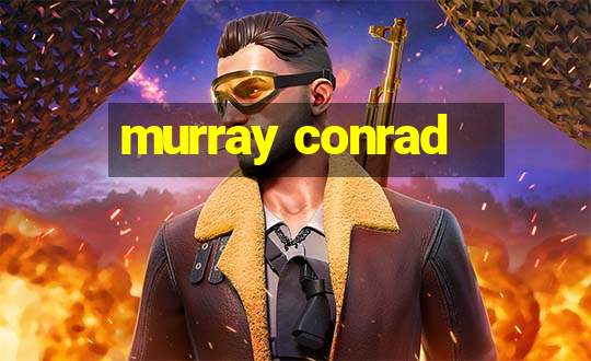 murray conrad