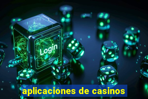 aplicaciones de casinos