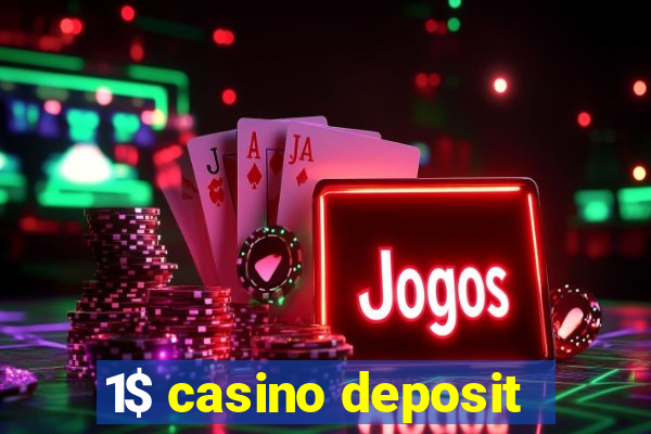 1$ casino deposit