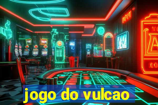 jogo do vulcao