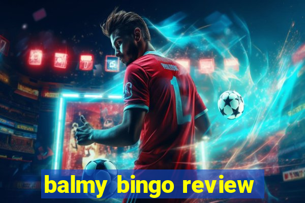 balmy bingo review