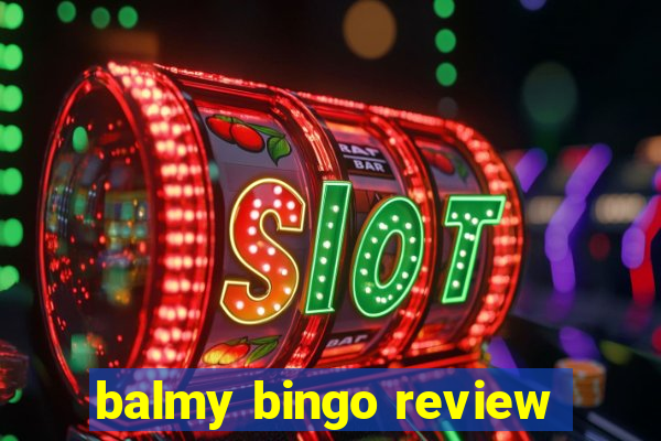 balmy bingo review