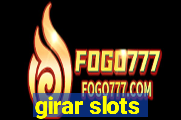 girar slots