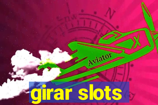 girar slots