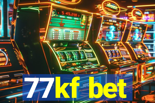 77kf bet